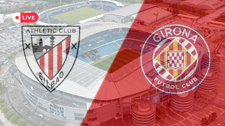 En vivo 🔴 Athletic Club vs Girona 🔴 La Liga