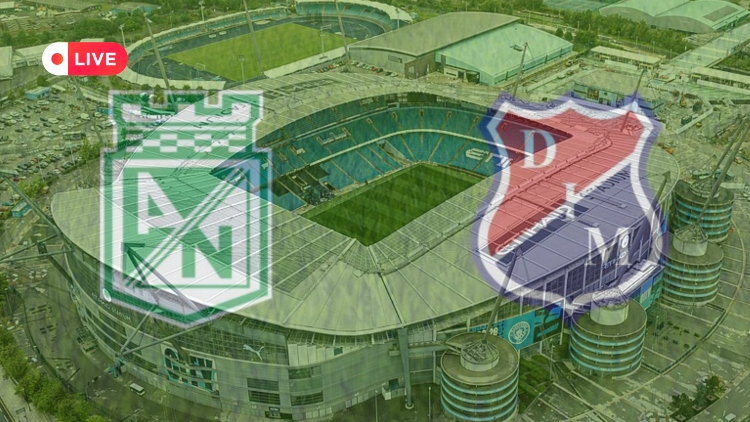 En vivo 🔴 Atlético Nacional vs Medellín 🔴 Liga BetPlay