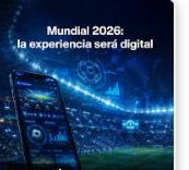 Tecnología de última generación transforma la experiencia del Mundial 2026.