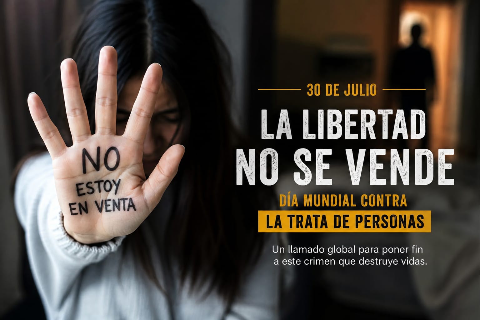 La libertad no se vende: un llamado global para poner fin a la trata de personas
