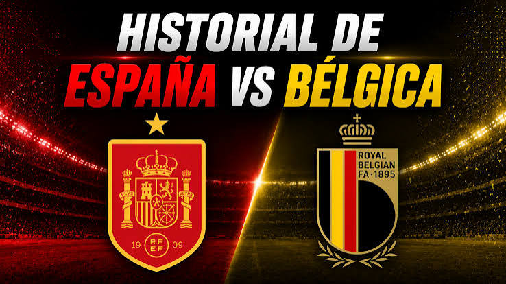Así siguen el historial futbolístico entre España y Bélgica