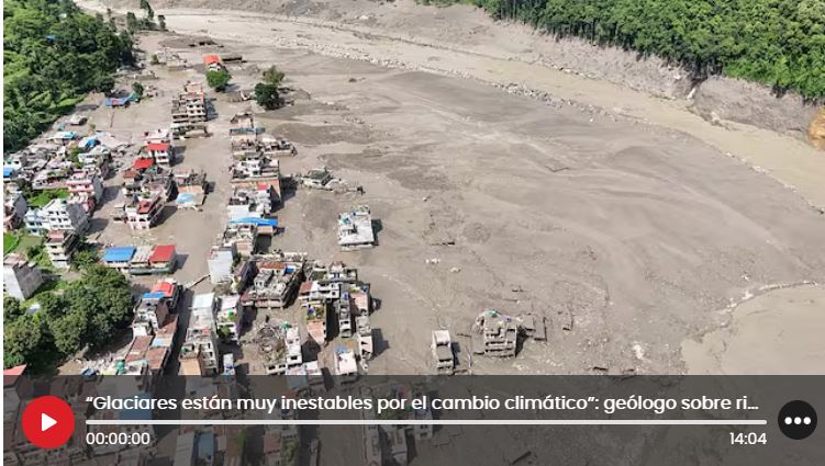 Glaciares cada vez más inestables por el cambio climático: alerta tras riada entre Nepal y Tíbet