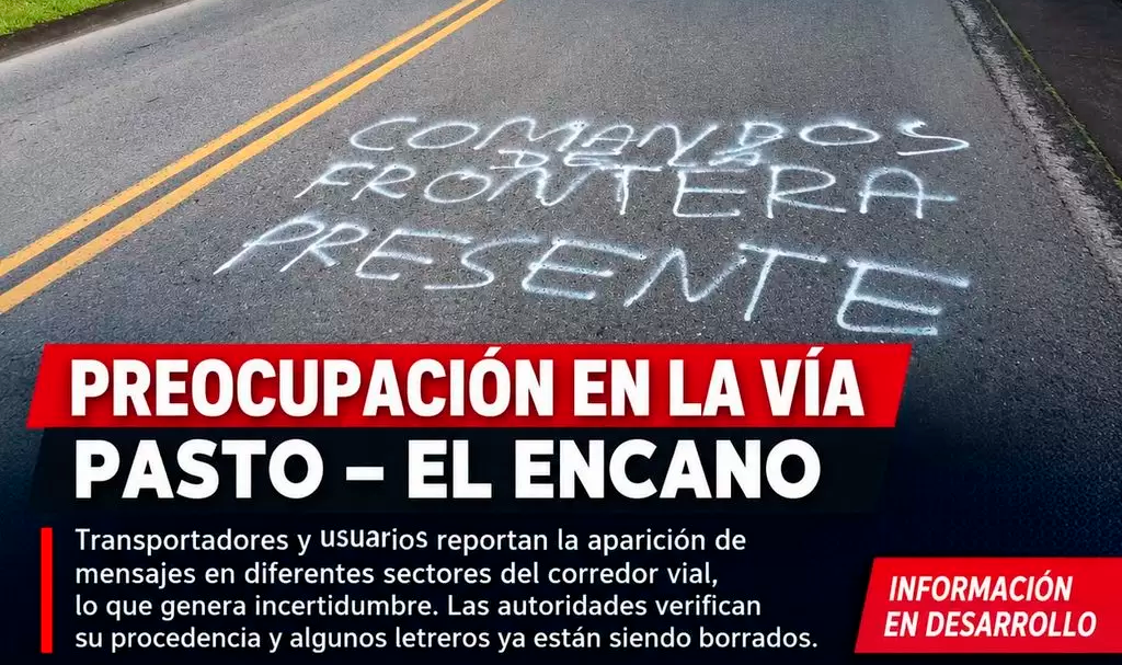 Incertidumbre en la vía Pasto–El Encano por mensajes pintados sobre la carretera