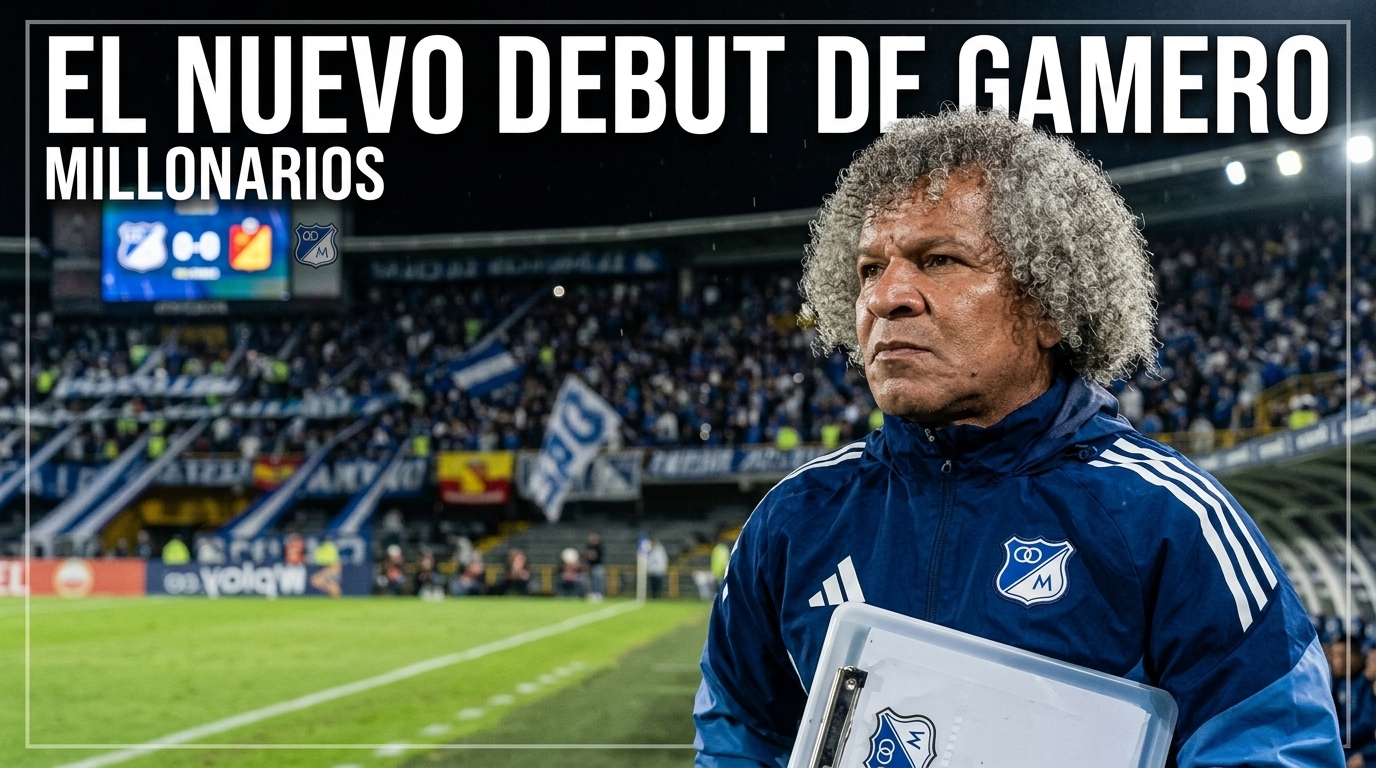 ALBERTO GAMERO VUELVE A DIRIGIR A MILLONARIOS: ASÍ SERÁ SU REESTRENO ANTE PEREIRA
