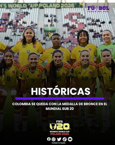 Colombia hace historia y consigue el bronce en el Mundial Femenino Sub-20
